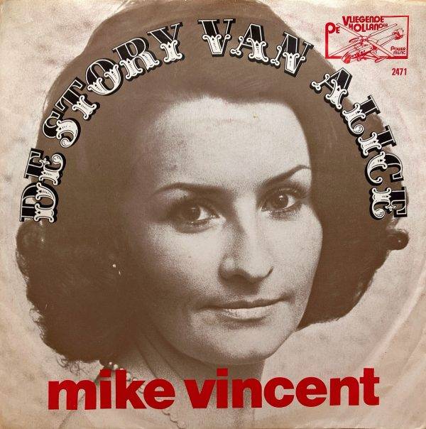 Mike Vincent - De story van Alice - a