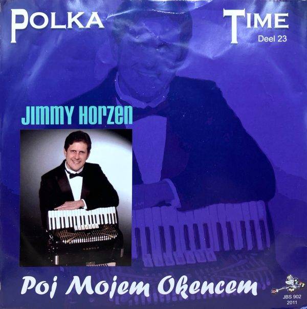 Polka Time deel 23 Jimmy Horzen - Poi Mojem Okencem a