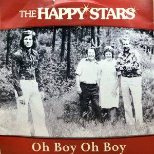 The Happy Stars - Oh Boy Oh Boy -A