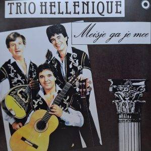 Trio Helenique - Meisje ga je mee A