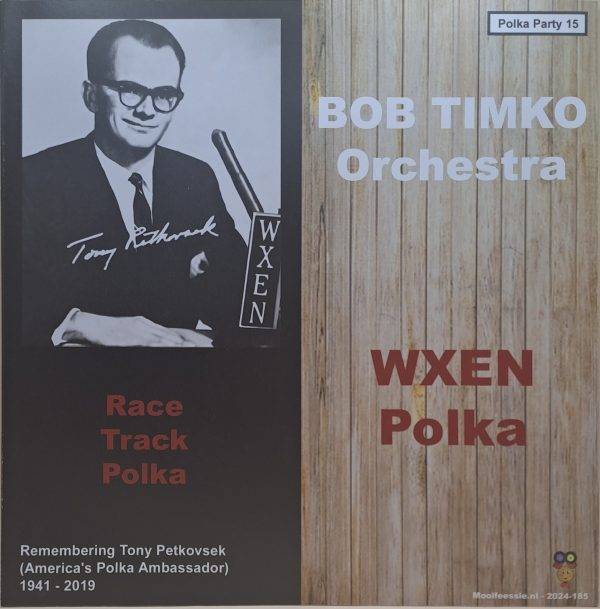 Bob Timko Orchestra - Race track polka Wxen polka Polka party 15 B