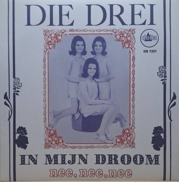 Die Drei - In mijn droom nee, nee, nee A