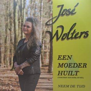 José Wolters - Een moeder huilt Neem de tijd A