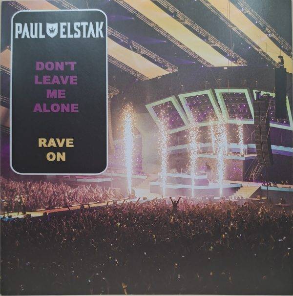 Paul Elstak - Don't leave me alone Rave on A