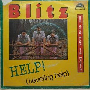 Blitz - Help! (lieveling help) Nee geen mens ter wereld A