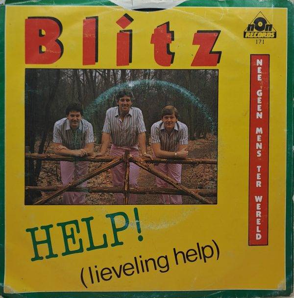 Blitz - Help! (lieveling help) Nee geen mens ter wereld B