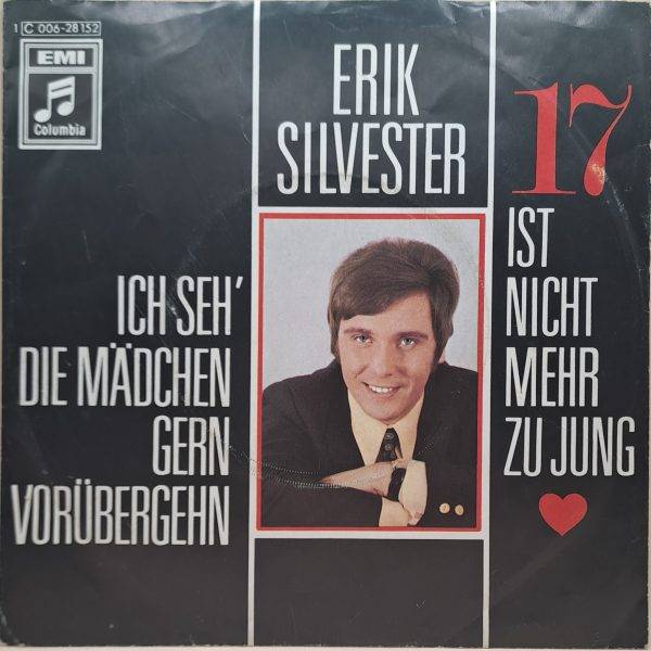 Erik Silvester - Ich seh' die mädchen gern vorübergehn 17 ist nicht mehr zu jung A