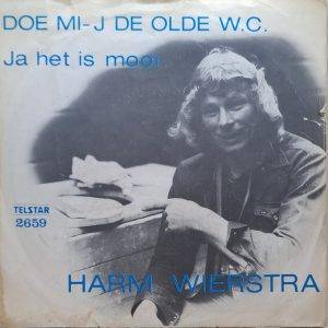 Harm Wierstra - Doe mi-j de olde w.c. Ja het is mooi ts2659 A