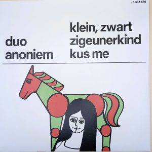 Duo Anoniem - Klein, zwart zigeunerkind Kus me B