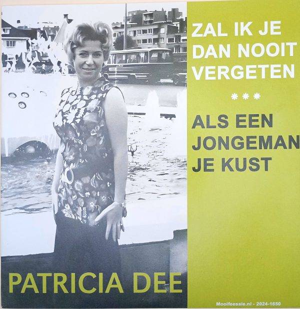Patricia Dee - Zal ik je dan nooit vergeten Als een jongeman je kust a